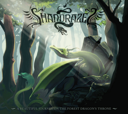 Shandrazel : A Beautiful Journey on the Forest Dragon's Throne Shandrazel : A Beautiful Journey on the Forest Dragon's Throne